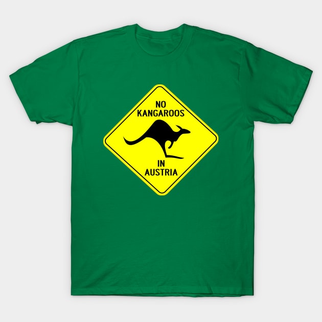 NO KANGAROOS IN AUSTRIA T-Shirt by redhornet